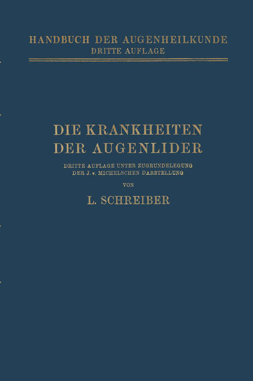 Book cover of Die Krankheiten der Augenlider (3. Aufl. 1924) (Handbuch der Gesamten Augenheilkunde)