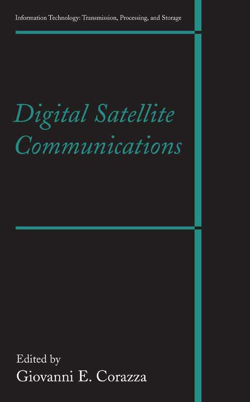 Book cover of Digital Satellite Communications (2007) (Information Technology: Transmission, Processing and Storage)