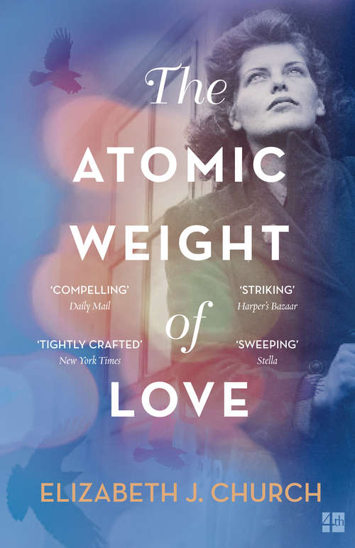 Book cover of The Atomic Weight of Love: A Novel (ePub edition)