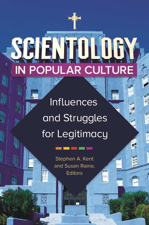 Book cover of Scientology in Popular Culture: Influences and Struggles for Legitimacy