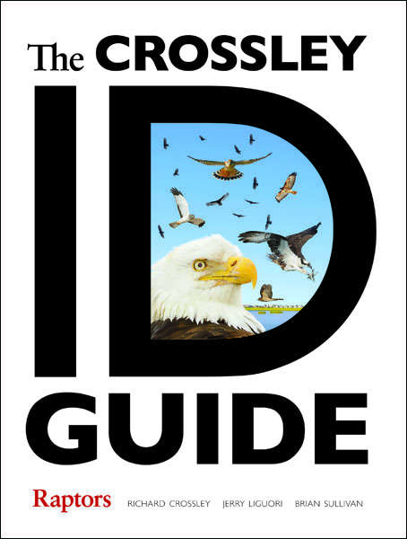 Book cover of The Crossley ID Guide: Raptors