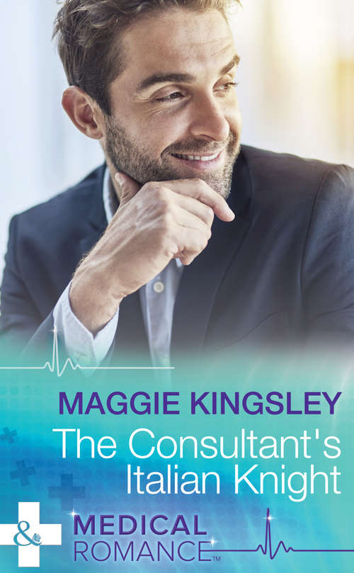 Book cover of The Consultant's Italian Knight (ePub edition) (Mills And Boon Medical Ser.)