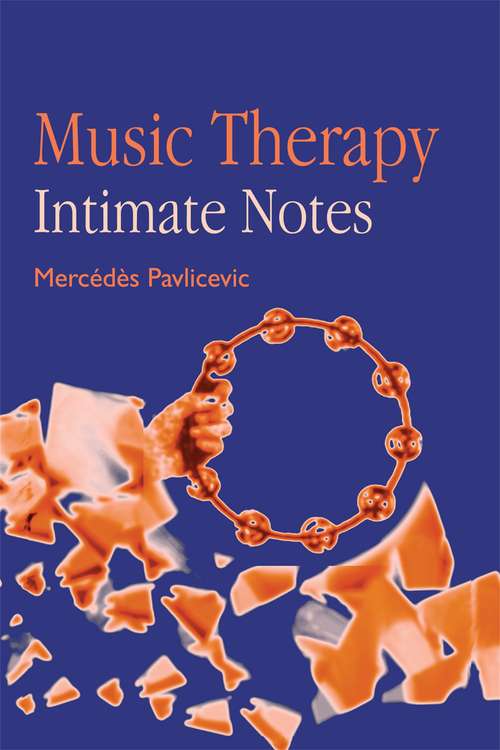 Book cover of Music Therapy: Intimate Notes