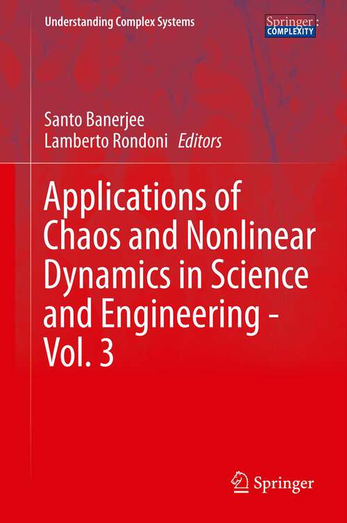 Book cover of Applications of Chaos and Nonlinear Dynamics in Science and Engineering - Vol. 3 (2013) (Understanding Complex Systems)