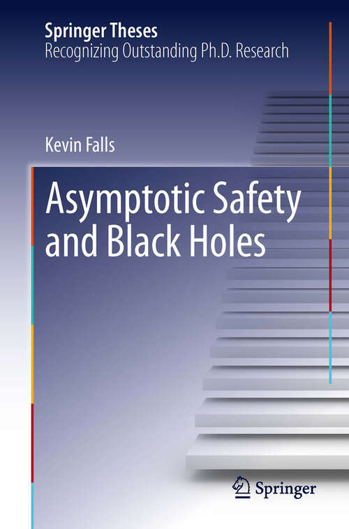 Book cover of Asymptotic Safety and Black Holes (2013) (Springer Theses)