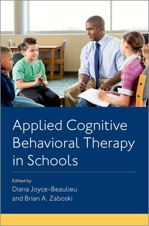Book cover of Applied Cognitive Behavioral Therapy in Schools