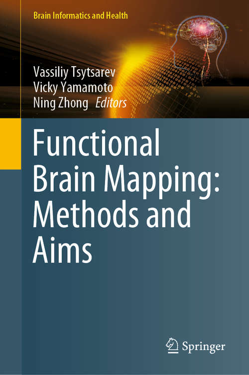 Book cover of Functional Brain Mapping: Methods and Aims (1st ed. 2020) (Brain Informatics and Health)
