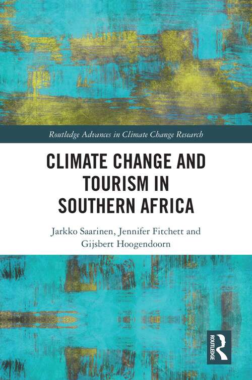 Book cover of Climate Change and Tourism in Southern Africa (Routledge Advances in Climate Change Research)