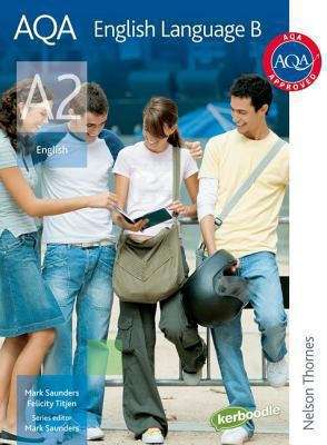 Book cover of AQA A2 English Language B: Student Book (PDF)
