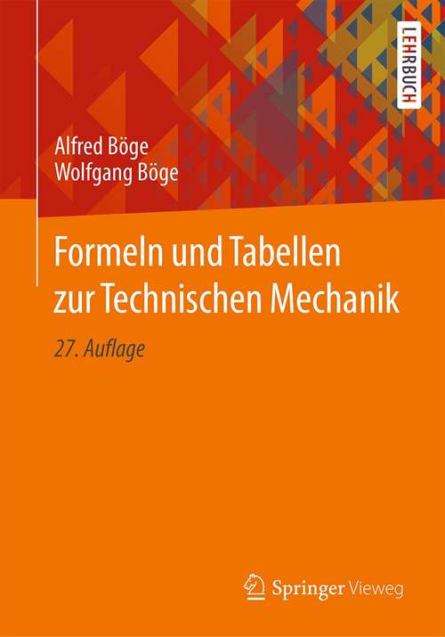 Book cover of Formeln und Tabellen zur Technischen Mechanik (27. Aufl. 2021)
