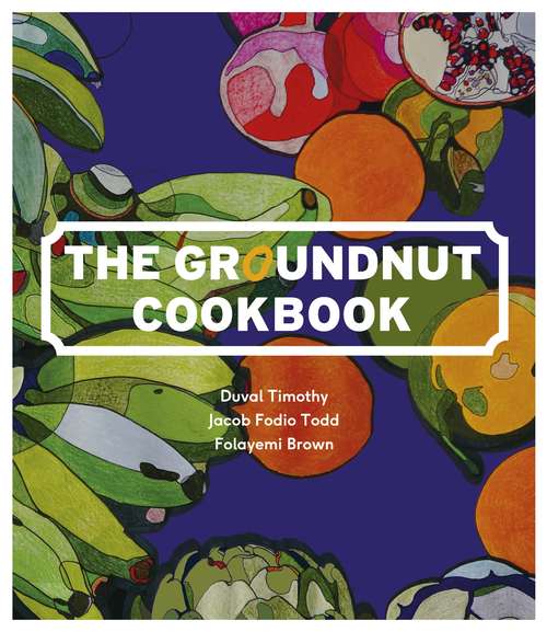 Book cover of The Groundnut Cookbook