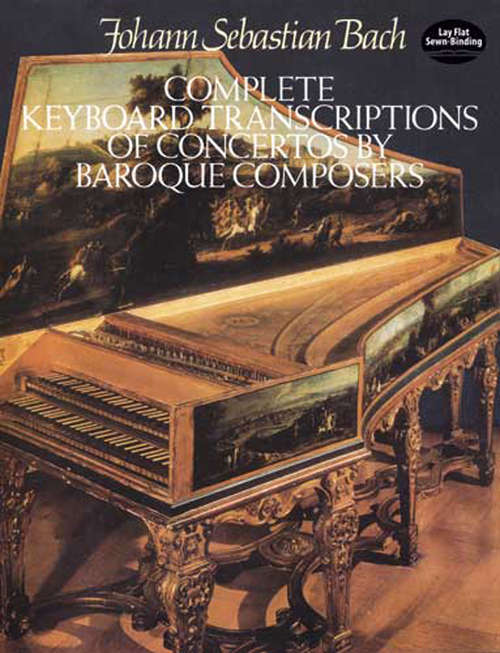 Book cover of Complete Keyboard Transcriptions of Concertos by Baroque Composers (Dover Music For Piano Ser.)
