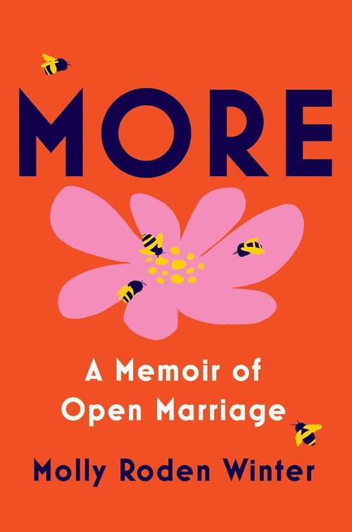 Book cover of More: A Memoir of Open Marriage