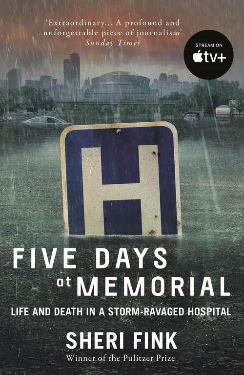 Book cover of Five Days at Memorial: Life and Death in a Storm-ravaged Hospital (Main)