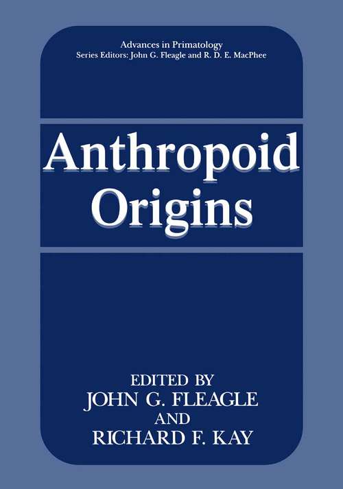 Book cover of Anthropoid Origins (1994) (Advances in Primatology)