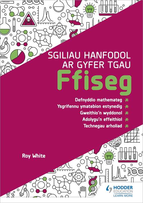 Book cover of Sgiliau Hanfodol ar gyfer TGAU Ffiseg (Essential Skills for GCSE Physics: Welsh-language edition)