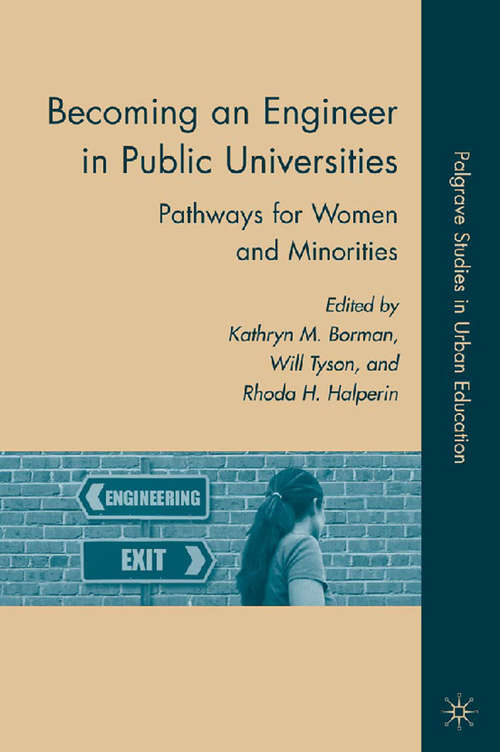 Book cover of Becoming an Engineer in Public Universities: Pathways for Women and Minorities (2010) (Palgrave Studies in Urban Education)