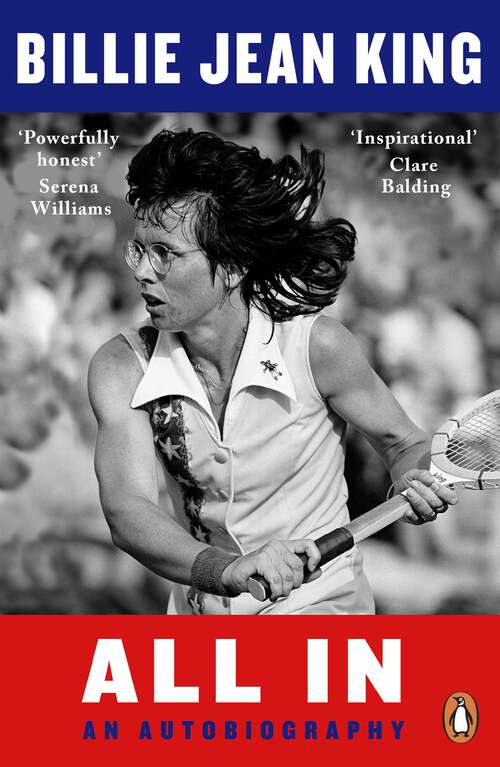 Book cover of All In: The Autobiography of  Billie Jean King