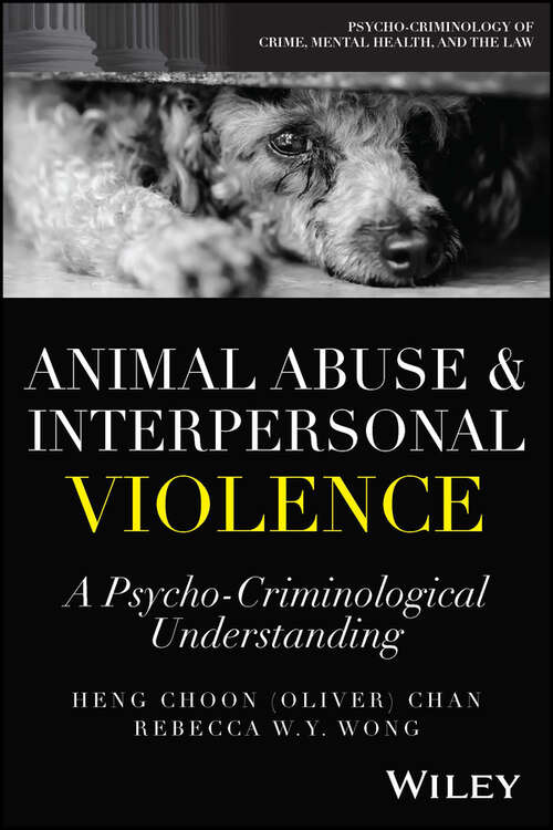 Book cover of Animal Abuse and Interpersonal Violence: A Psycho-Criminological Understanding (Psycho-Criminology of Crime, Mental Health, and the Law)