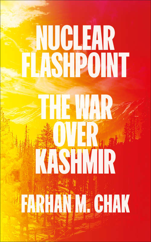 Book cover of Nuclear Flashpoint: The War Over Kashmir