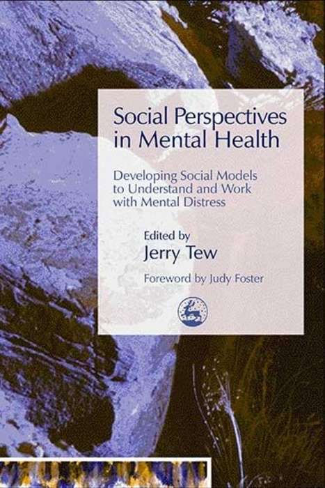 Book cover of Social Perspectives in Mental Health: Developing Social Models to Understand and Work with Mental Distress