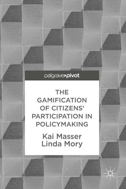 Book cover of The Gamificationof Citizens’Participationin Policymaking