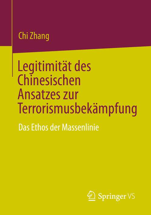 Book cover of Legitimität des Chinesischen Ansatzes zur Terrorismusbekämpfung