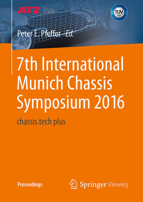 Book cover of 7th International Munich Chassis Symposium 2016: chassis.tech plus (1st ed. 2017) (Proceedings)