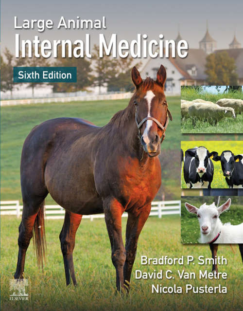 Book cover of Large Animal Internal Medicine - E-Book: Diseases Of Horses, Cattle, Sheep, And Goats (6)