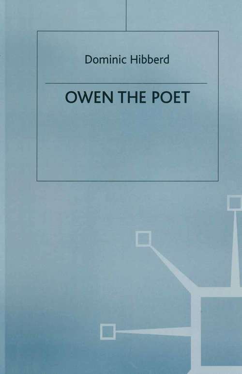 Book cover of Owen the Poet (1st ed. 1986) (Studies in 20th Century Literature)