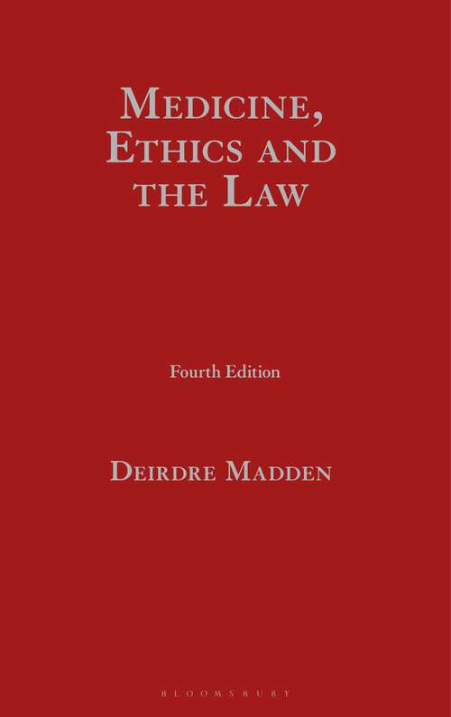 Book cover of Medicine, Ethics and the Law