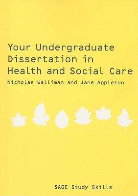 Book cover of Your Undergraduate Dissertation In Health and Social Care (PDF)