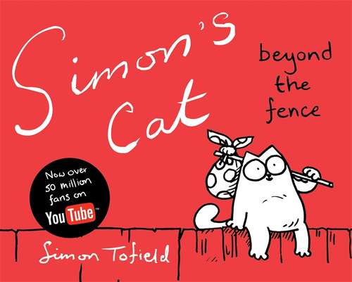 Book cover of Simon's Cat 2: Beyond the Fence
