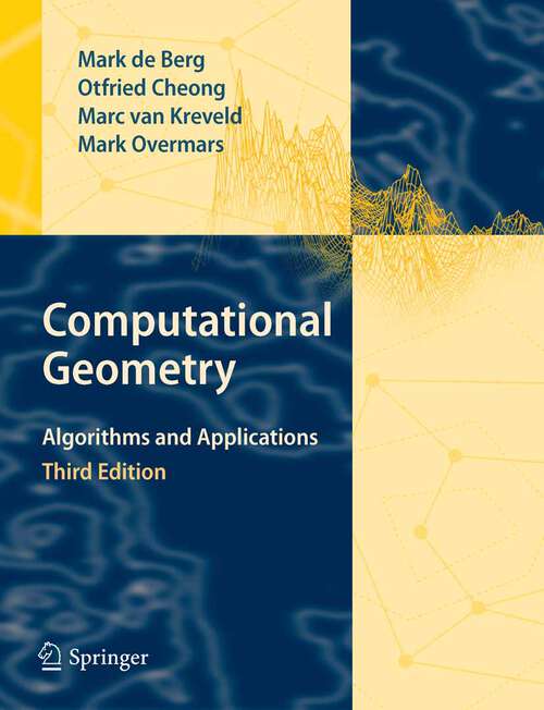 Book cover of Computational Geometry: Algorithms and Applications (3rd ed. 2008)