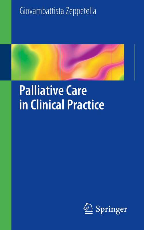 Book cover of Palliative Care in Clinical Practice (2012)
