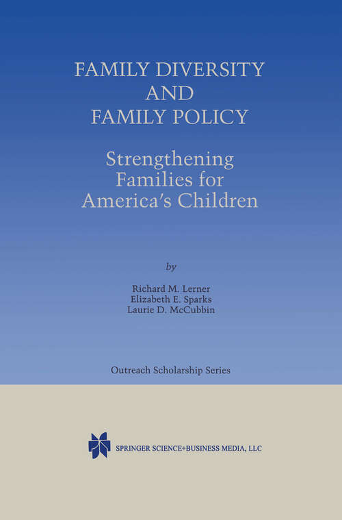 Book cover of Family Diversity and Family Policy: Strengthening Families For America's Children (1999) (International Series in Outreach Scholarship #2)