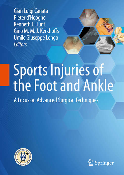 Book cover of Sports Injuries of the Foot and Ankle: A Focus on Advanced Surgical Techniques (1st ed. 2019)