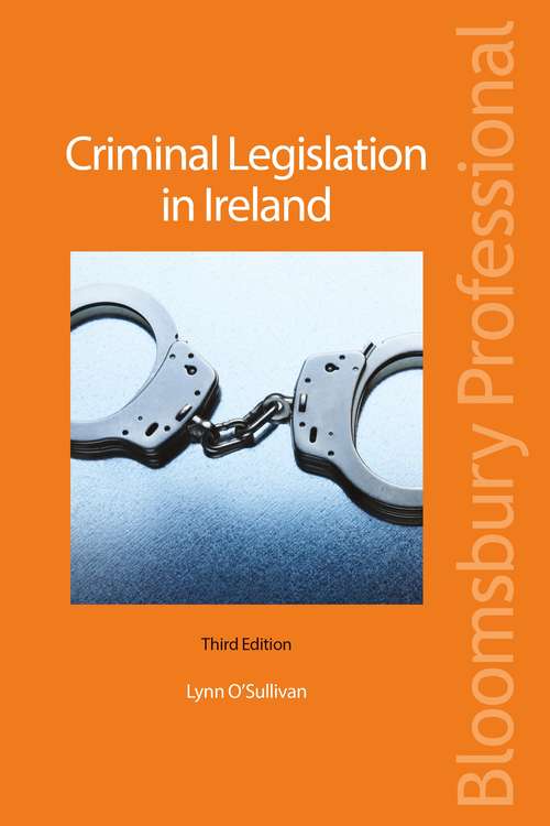 Book cover of Criminal Legislation in Ireland