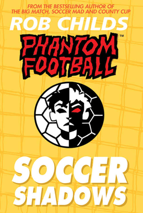 Book cover of Phantom Football: Soccer Shadows (Phantom Football Ser.)