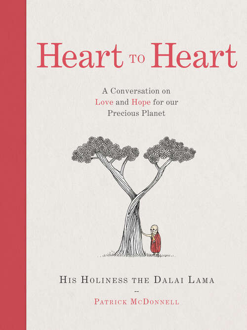 Book cover of Heart to Heart: A Conversation On Love And Hope For Our Precious Planet (ePub edition)