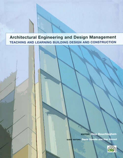 Book cover of Teaching and Learning Building Design and Construction: Architectural Engineering And Design Management: Teaching And Learning Building Design And Construction (Architectural Engineering and Design Management)