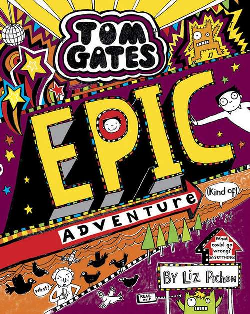 Book cover of Tom Gates: Epic Adventure (kind Of)