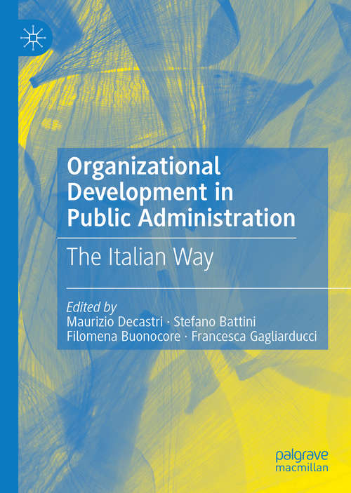Book cover of Organizational Development in Public Administration: The Italian Way (1st ed. 2021)