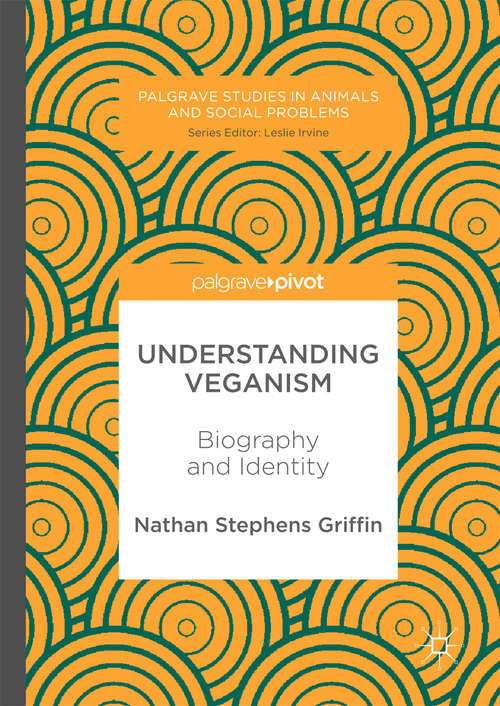 Book cover of Understanding Veganism: Biography and Identity