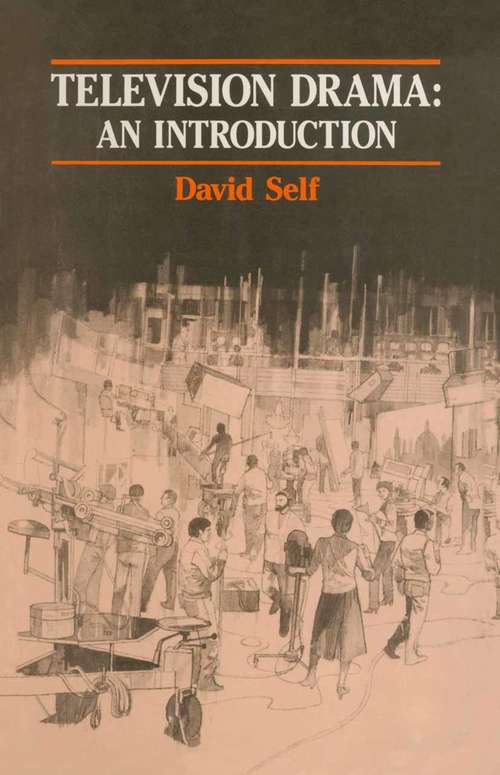 Book cover of Television Drama: An Introduction: An Introduction (1st ed. 1984)