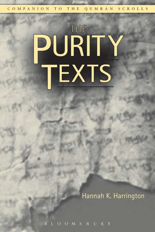 Book cover of The Purity Texts (Companion to the Qumran Scrolls)