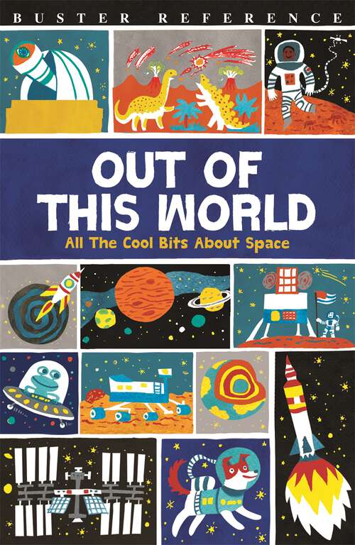 Book cover of Out of This World: All The Cool Bits About Space