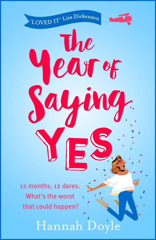 Book cover of The Year of Saying Yes: The laugh-out-loud, feel-good bestseller!