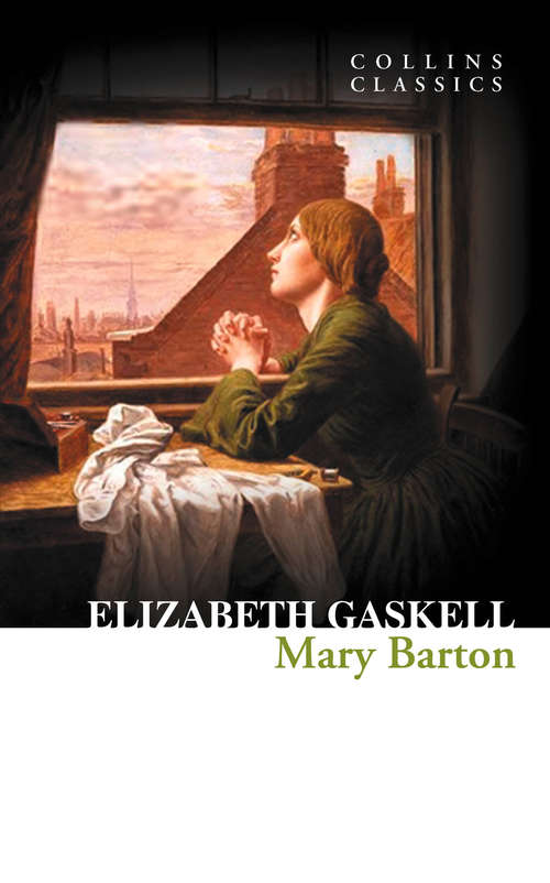 Book cover of Mary Barton: And Other Tales... (ePub edition) (Collins Classics)