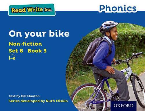 Book cover of Read Write Inc. Phonics: Blue Set 6 Non-Fiction 3 on Your Bike (PDF)